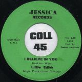 Little Edith – I Couldn’t Take It b/w I Believe In You – Jessica 7″