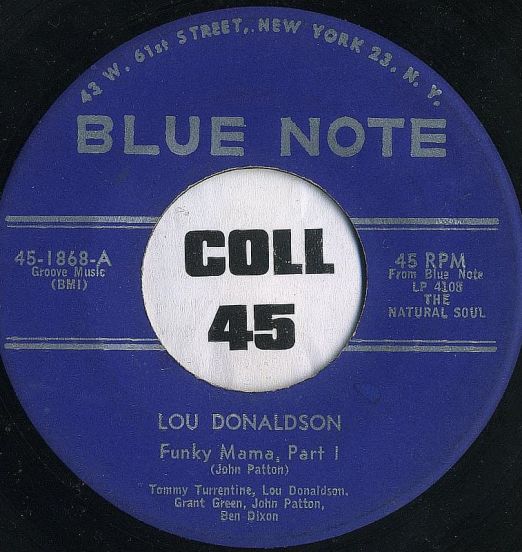 Lou Donaldson – Funky Mama Pt.1 b/w Pt.2 – Blue Note 7″