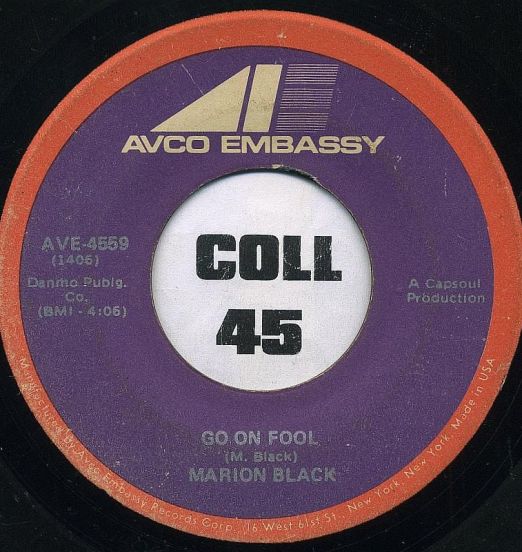 Marion Black - Go On Fool b/w Who Knows - Avco 7"