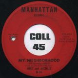 Mike & Michael – My Neighborhood b/w Where Have You Been – Manhattan 7″