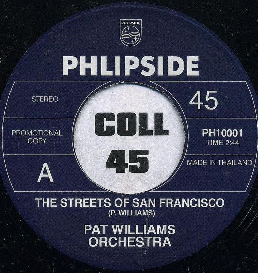 Pat Williams Orchestra - The Streets Of San Francisco b/w John Gregory Orchestra - The Streets Of San Francisco - Phlipside DJ TH 7"