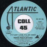 Prince Phillip Mitchell – If It Ain’t Love, It’ll Go Away STEREO b/w MONO Version – Atlantic DJ 7″