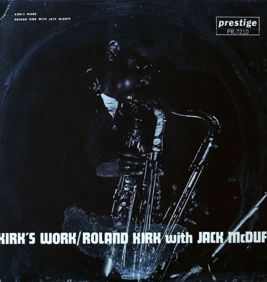 Roland Kirk With Jack McDuff - Kirk's Work - Prestige LP