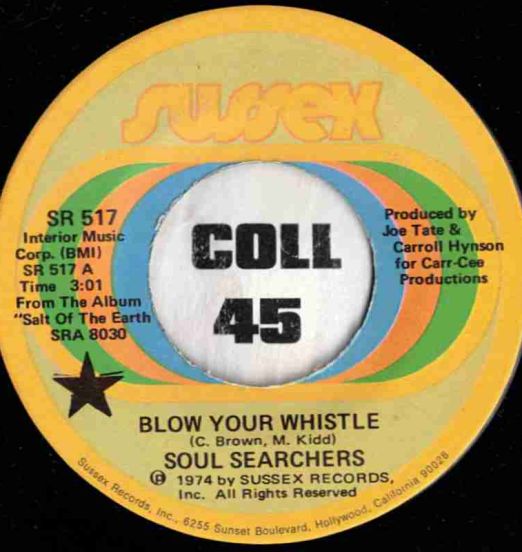 Soul Searchers - Blow Your Whistle b/w Funk To The Folks - Sussex 7"