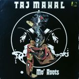 Taj Mahal – Mo’ Roots – Columbia LP
