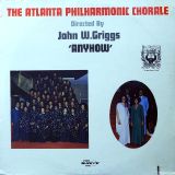 The Atlanta Philharmonic Chorale – Anyhow – Savoy LP