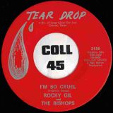 Rocky Gil And The Bishops – Dancing In The Street b/w I’m So Cruel – Tear Drop 7″