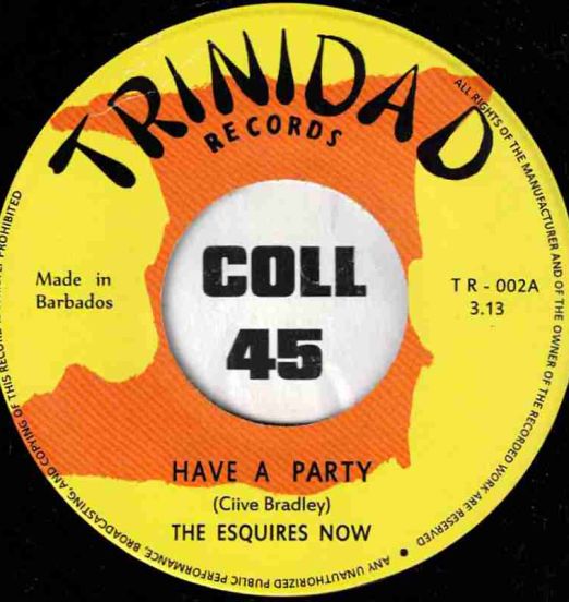 The Esquires Now - Get Ready b/w Have A Party - Trinidad 7"