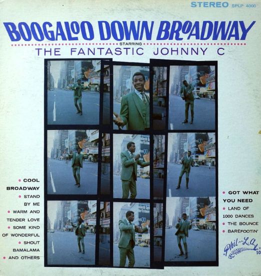 The Fantastic Johnny C - Boogaloo Down Broadway - Phil L.A. Of Soul LP
