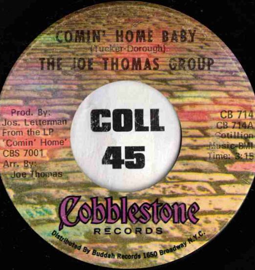 The Joe Thomas Group - Comin' Home Baby b/w More - Cobblestone 7"