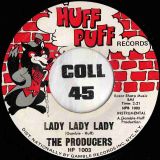 The Producers – Lady Lady Lady b/w Love Is Amazing – Huff Puff 7″