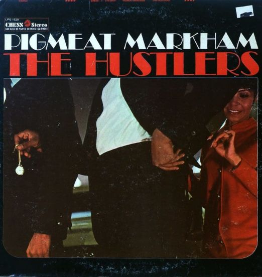 Pigmeat Markham - The Hustlers - Chess LP