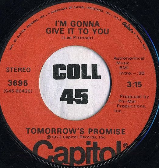 Tomorrow's Promise - I'm Gonna Give It To You b/w You're Sweet, You're Fine, You're Everything - Capitol 7"