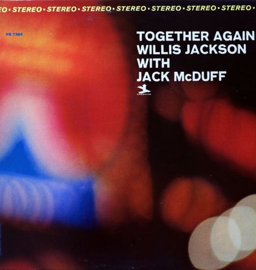 Willis Jackson With Jack McDuff - Together Again! - Prestige LP