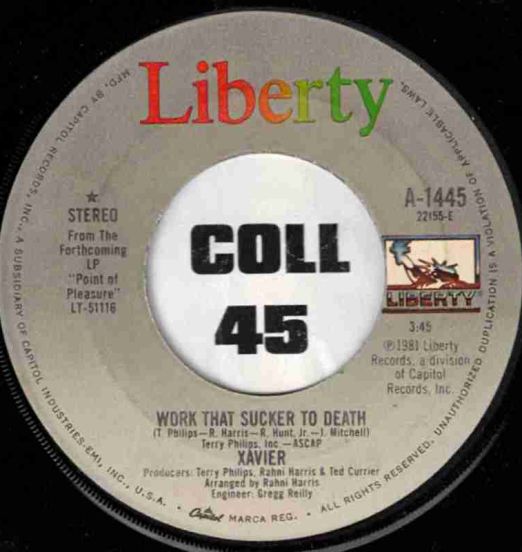 Xavier - Work That Sucker To Death b/w Love Is On The One - Liberty 7"