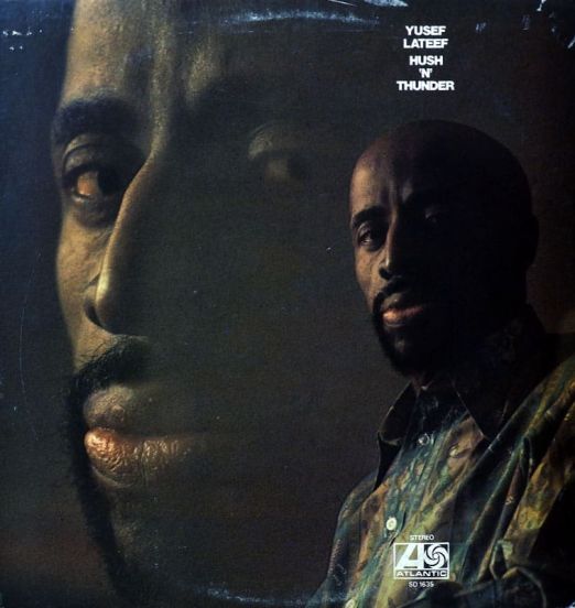 Yusef Lateef - Hush 'N' Thunder - Atlantic LP
