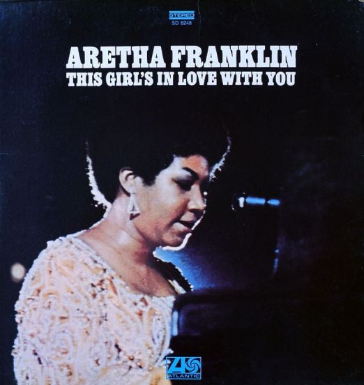 Aretha Franklin - This Girl's In Love With You - Atlantic LP