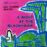 Cal Tjader Sextet – A Night At The Blackhawk – Fantasy LP