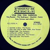 Tito Puente, Tito Rodriguez, Caney, Machito, Pete Terrace, Neil Lewis , Joe Lustig – Cha Cha Cha Carnival – Forum Circle LP
