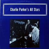 Charlie Parker’s All Stars – 1950 – Alamac LP