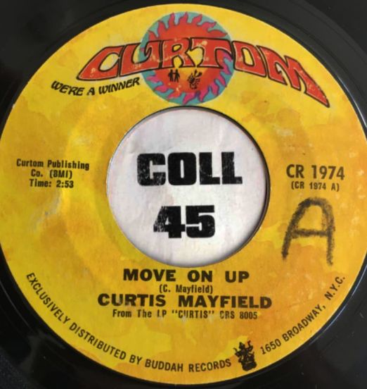 Curtis Mayfield - Move On Up b/w Underground - Curtom 7"