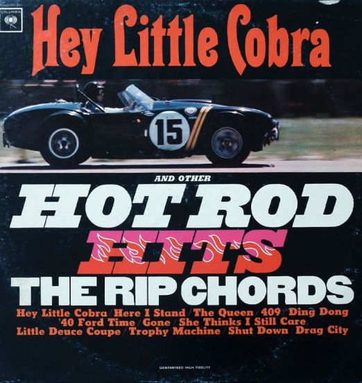 The Rip Chords - Hey Little Cobra And Other Hot Rod Hits - Columbia LP