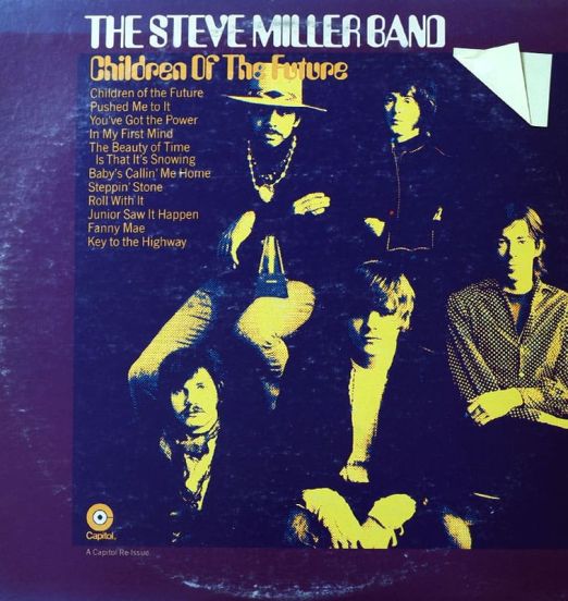 The Steve Miller Band - Children Of The Future - Capitol LP
