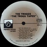 The Troggs – The Trogg Tapes – Private Stock LP