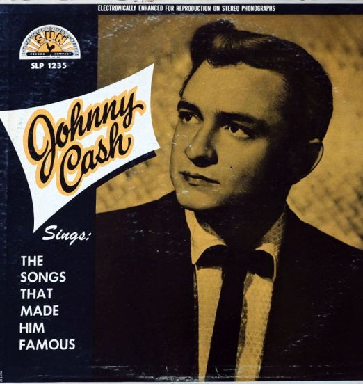 Johnny Cash - Johnny Cash Sings The Songs That Made Him Famous - Sun LP