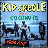 Kid Creole And The Coconuts – Wise Guy – Sire