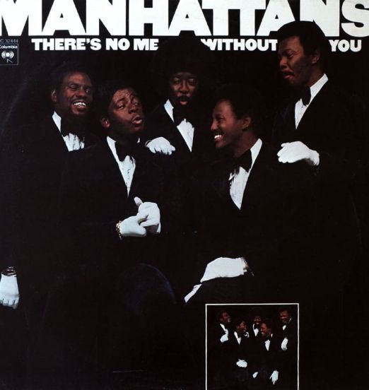 Manhattans - There's No Me Without You - Columbia LP