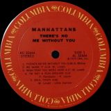 Manhattans – There’s No Me Without You – Columbia LP
