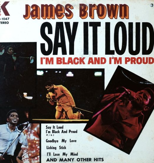James Brown - Say It Loud I'm Black And I'm Proud - King LP