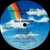Rufus – Party ‘Til You’re Broke – Mca LP