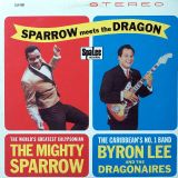 Mighty Sparrow with Byron Lee And The Dragonaires – Sparrow Meets The Dragon – SpaLee JA LP
