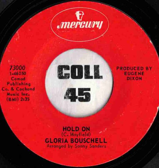 Gloria Bouschell - Hold On b/w Find Yourself Another Man - Mercury 7"
