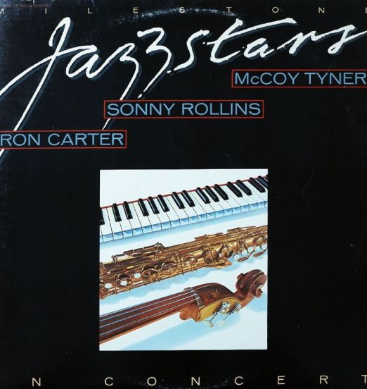 Ron Carter, Sonny Rollins & McCoy Tyner - Milestone Jazzstars In Concert - Milestone 2LP