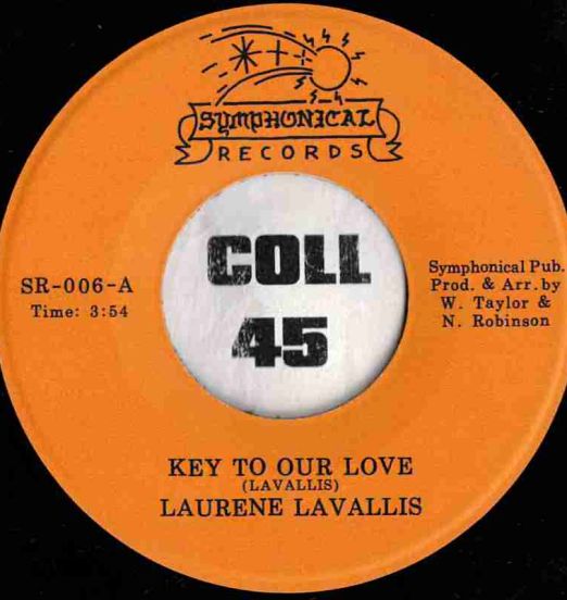 Laurene LaVallis - Key To Our Love b/w Love Don't Change - Symphonical 7"