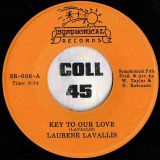Laurene LaVallis – Key To Our Love b/w Love Don’t Change – Symphonical 7″
