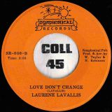 Laurene LaVallis – Key To Our Love b/w Love Don’t Change – Symphonical 7″