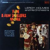LeRoy Holmes And His Orchestra – For A Few Dollars More And Other Motion Picture Themes – United Artists LP