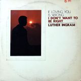 Luther Ingram – If Loving You Is Wrong I Don’t Want To Be Right – KoKo LP