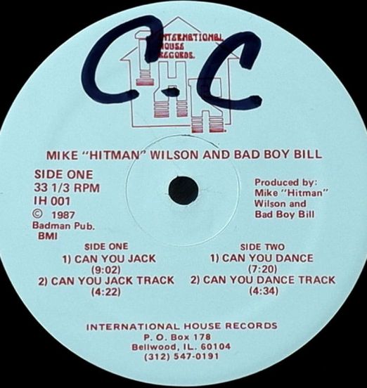 Mike "Hitman" Wilson And Bad Boy Bill - Can You Jack - International House 12"