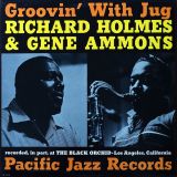 Richard Holmes & Gene Ammons – Groovin’ With Jug – Pacific Jazz LP