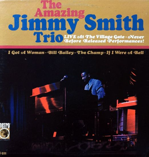 The Amazing Jimmy Smith Trio - Live At The Village Gate - Metro AT LP