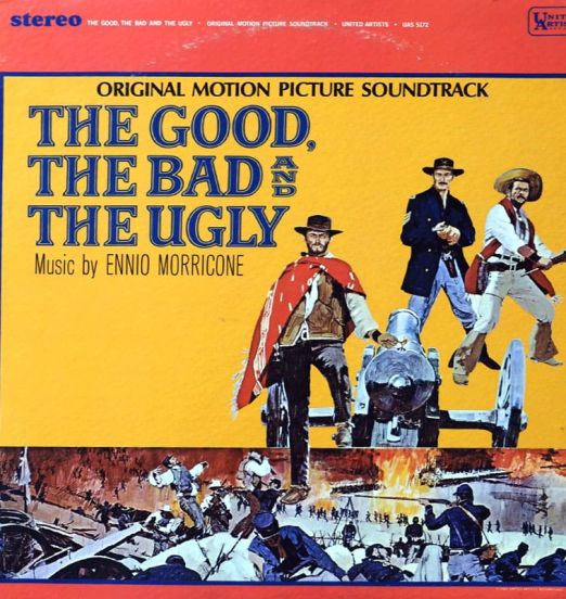 Ennio Morricone - The Good, The Bad And The Ugly Original Motion Picture Soundtrack - United Artists LP