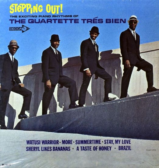 Quartette Trés Bien - Stepping Out! The Exciting Piano Rhythms Of The Quartette Tres Bien - Decca LP