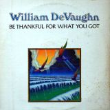 William DeVaughn – Be Thankful For What You Got – Roxbury LP