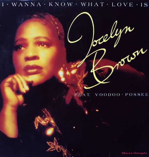 Jocelyn Brown Feat VooDoo Possee - I Wanna Know What Love Is - Hot GER 12"