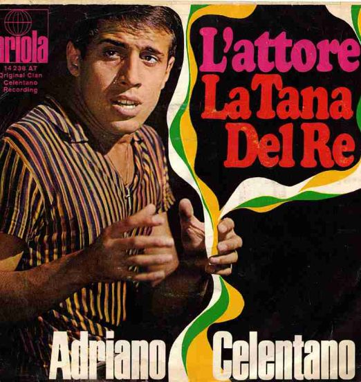 Adriano Celentano - L'attore b/w La Tana Del Re - Ariola GER 7"
